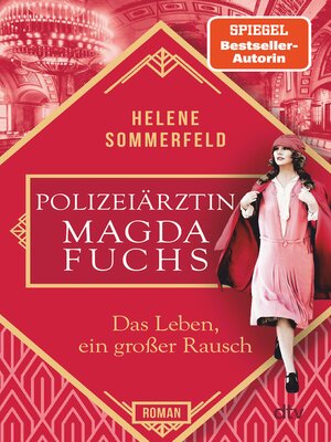 cover image of Polizeiärztin Magda Fuchs – Das Leben, ein großer Rausch